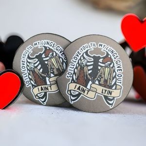 I’ll Love You Til My Lungs Give Out I Ain’t Lyin Car Coaster Set